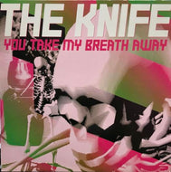 KNIFE / You Take My Breath Away