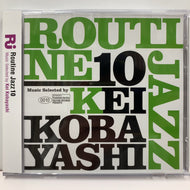 KEI KOBAYASHI / ROUTINE JAZZ 10