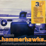 KO LUTE / Ko Lute's Hammerhawks 3rd Strike