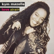 KYM MAZELLE / Love Strain