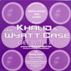 KHALID & DJ WYATT CASE / GET WITH IT