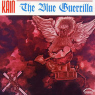 KAIN / THE BLUE GUERRILLA