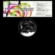 KK / DANCE IN THE KHAOS EP