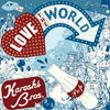 KAROSHI BROS / LOVE THE WORLD