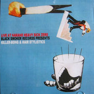 KILLER-BONG＆HAIRSTYLISTIC / SAME