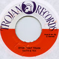 KEITH & TEX / STOP THAT TRAIN