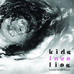 KIDS LOVE LIES / COUNT IN MY HEAD