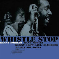 KENNY DORHAM / WHISTLE STOP