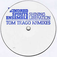 KINDRED SPIRITS ENSEMBLE / SHINING LIBERATION (TOM TRAGO REMIXES)