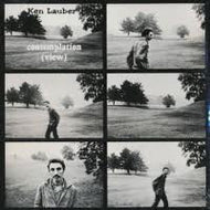 KEN LAUBER / CONTEMPLATION （VIEW）