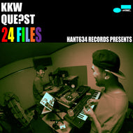 KKW & QUE?ST / 24 FILES