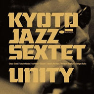 KYOTO JAZZ SEXTET / UNITY