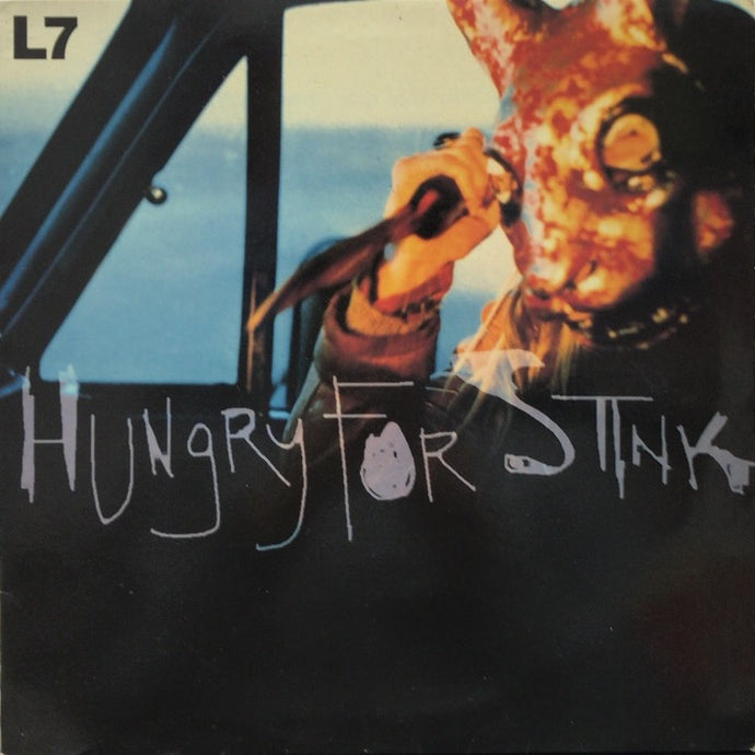 L7 / HUNGRY FOR STINK – TICRO MARKET