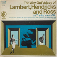 LAMBERT, HENDRICKS & ROSS / THE WAY-OUT VOICES OF