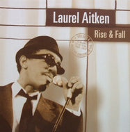 LAUREL AITKEN / RISE & FALL