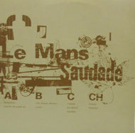 LE MANS / SAUDADE