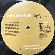 LIGHTER SHADE OF BROWN / HEY D.J.