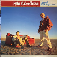 LIGHTER SHADE OF BROWN / HEY D.J.