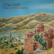 LITTLE FEAT / TIME LOVES A HERO