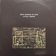 LITTLE TEMPO / RON RIDDIM IN DUB