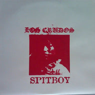LOS CRUDOS / SPIT BOY / VIVIENDO ASPERAMENTE / ROUGHLY LIVING