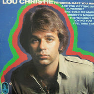 LOU CHRISTIE / I'M GONNA MAKE YOU MINE