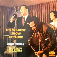 LOUIS PRIMA / THE WILDEST SHOW AT TAHOE