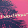 LOWFINGER / DON'T TELL HELEN