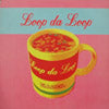 LOOP DA LOOP / HAZEL