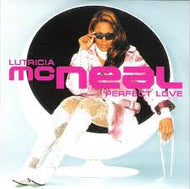 LUTRICIA McNEAL / PERFECT LOVE