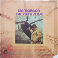 LEE MORGAN / THE SIXTH SENSE