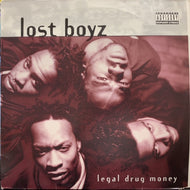 LOST BOYZ / LEGAL DRUG MONEY