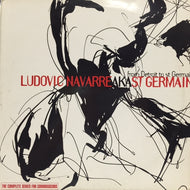LUDOVIC NAVARRE a.k.a ST GERMAIN / FROM DETROIT TO ST GERMAIN