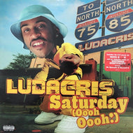 LUDACRIS / SATURDAY (OOOH! OOOH!)
