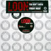 LOON / YOU DON'T KNOW