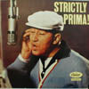 LOUIS PRIMA / STRICTLY PRIMA!