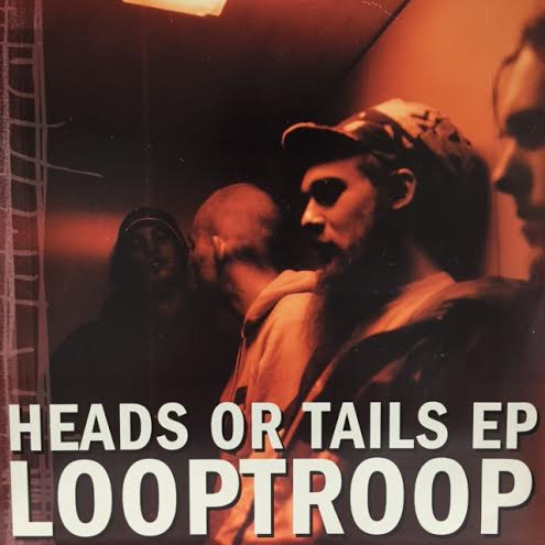 LOOPTROOP / HEADS OR TAILS EP