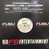 LUDACRIS,LL COOL J,KEITH MURRAY / FATTY GIRL (NEPTUNES VER.)