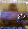 LADY SPICE / MIDNIGHT HOUR