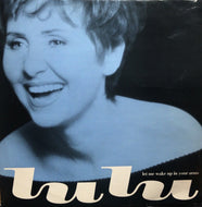 LULU / LET ME WAKE UP IN YOUR ARMS