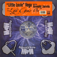 LITTLE LOUIE VEGA / LIFE GOES ON