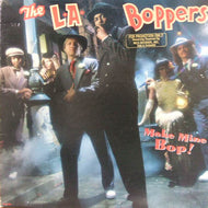 L.A. BOPPERS / MAKE MINE BOP!