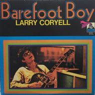LARRY CORYELL / BARE FOOT BOY