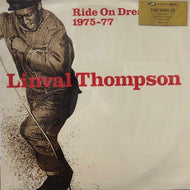 LINVAL THOMPSON / Ride On Dreadlocks 1975-77