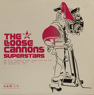LOOSE CANNONS / SUPERSTARS