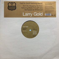 LARRY GOLD / Feel So Good / Ain't No Stopping Us Now