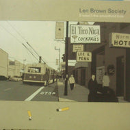 LEN BROWN SOCIETY / IT WASN'T SMOOTHEST TIME