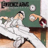 LAWRENCE ARMS / APATHY & EXHAUSTION