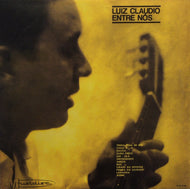 LUIZ CLAUDIO / ENTRE NOS