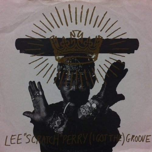 LEE PERRY / (I GOT THE)GOOVE
